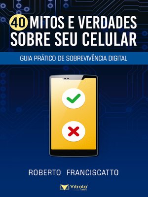 cover image of 40 Mitos e Verdades Sobre Seu Celular
